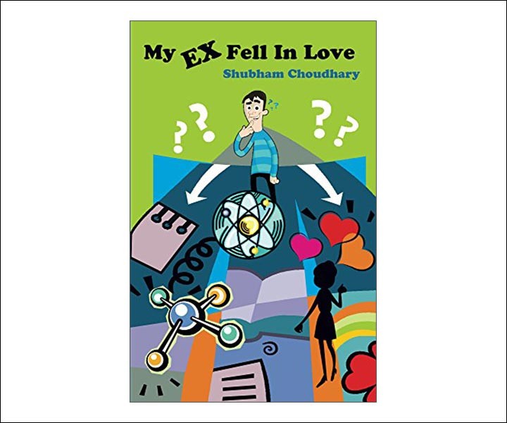 Best Love Story Novels By Indian Authors - My EX Fell in Love