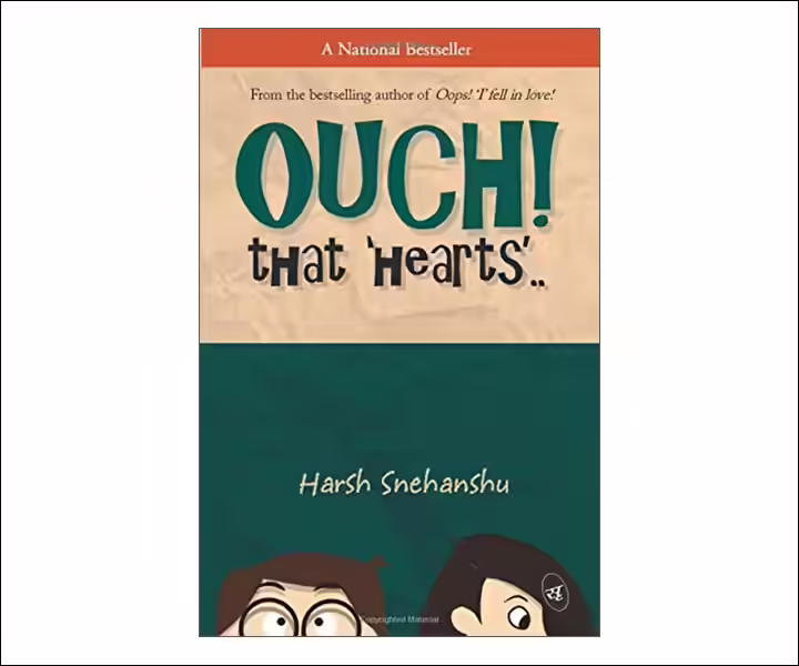 Best Love Story Novels By Indian Authors - Ouch! That 'Hearts' Best Love Story Novels By Indian Authors - Ouch! That 'Hearts'