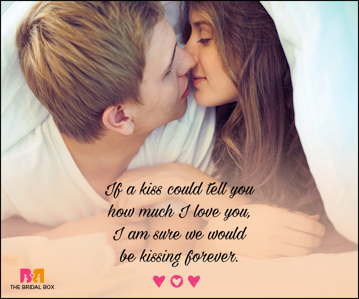 Valentines Day Quotes For Him - If Kisses Could Talk