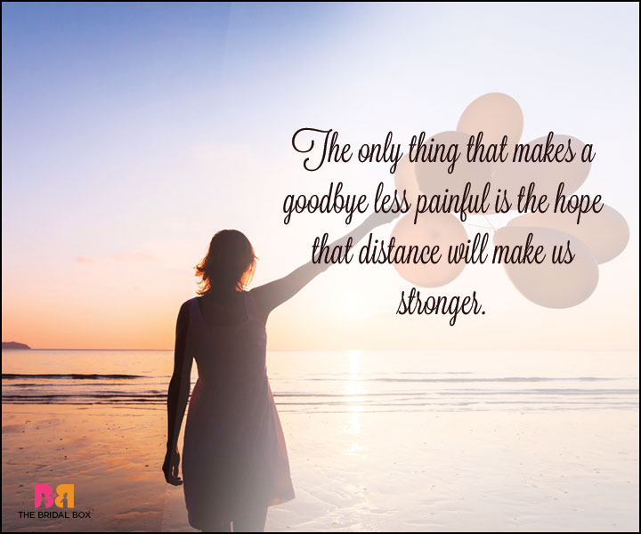 Goodbye Love Quotes: 15 Quotes For When The Time Has Come To Part