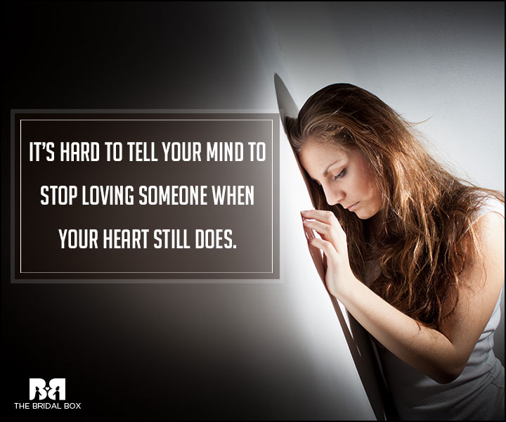 Hard Love Quotes - It's Hard To Tell Your Mind