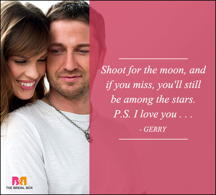P.S. I Love You Quotes - Shoot For The Moon