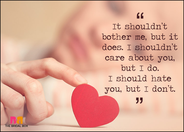I Hate You But I Love You Quotes - It Shouldn't Bother Me