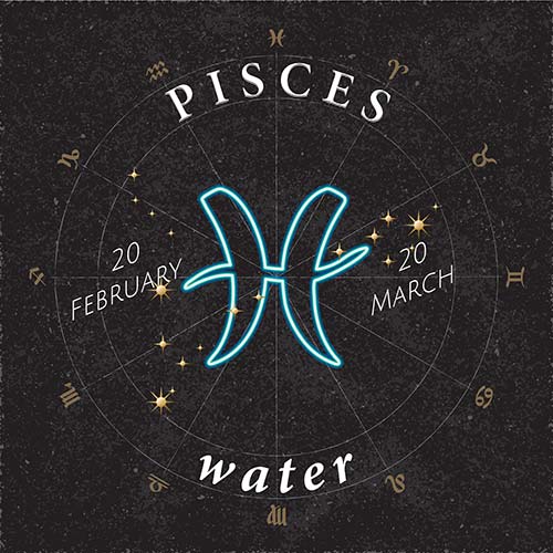 Pisces (February 19 – March 20)