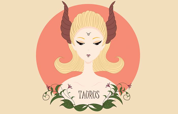 Taurus “I Will Love You Until You Break My Heart.”