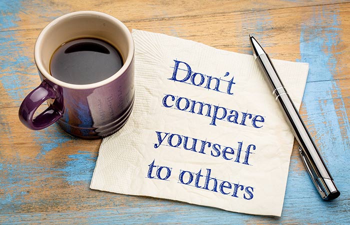 6 Things That Happen When You Stop Comparing Yourself To Others 6 Things That Happen When You Stop Comparing Yourself To Others