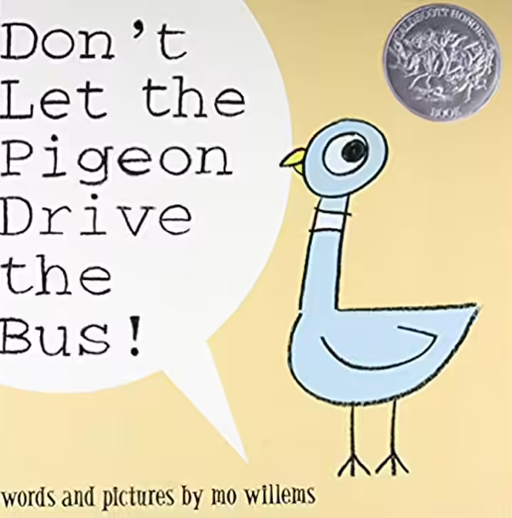 Don't Let the Pigeon Drive the Bus
