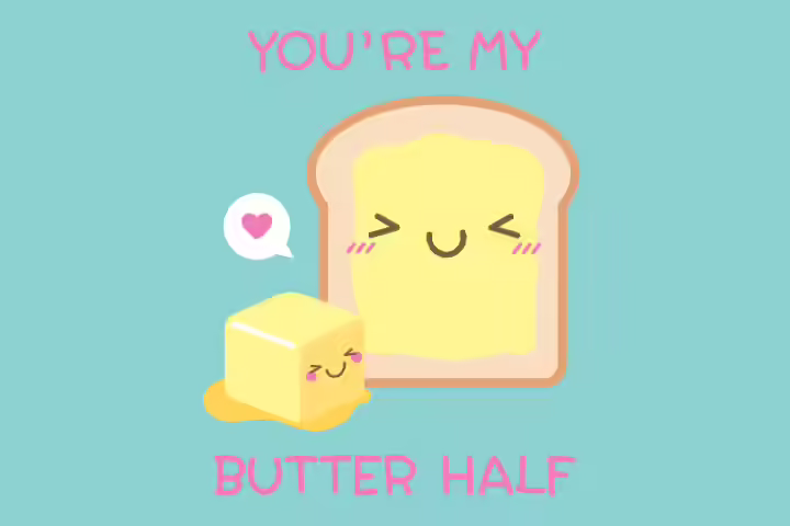 You are my butter half, cute relationship quotes You are my butter half, cute relationship quotes