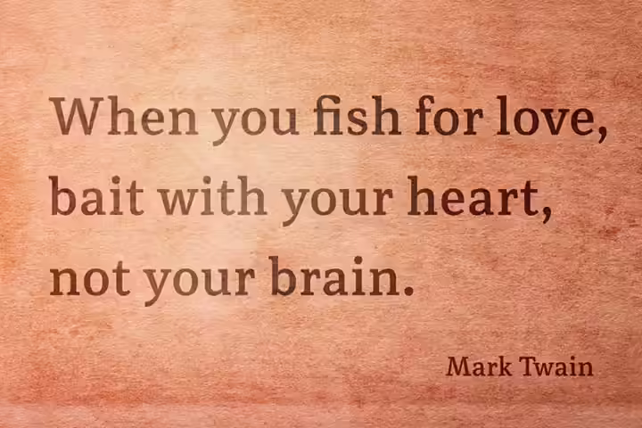 Bait love with your heart, relationship quotes Bait love with your heart, relationship quotes