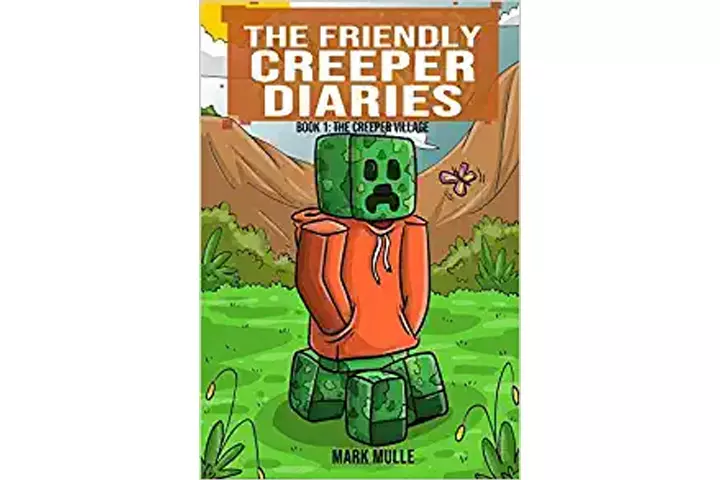 The Friendly Creeper Diaries