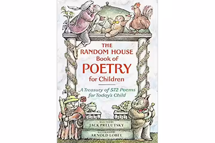 The Random House Book of Poetry for Children