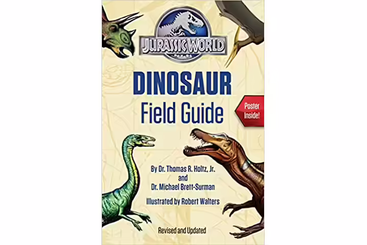 Jurassic world dinosaur field guide by Dr. Rhomas R Holtz Jr. & Dr. Micheal Brett-Surman, 8-12 years dinosaur books for kids Jurassic world dinosaur field guide by Dr. Rhomas R Holtz Jr. & Dr. Micheal Brett-Surman, 8-12 years dinosaur books for kids