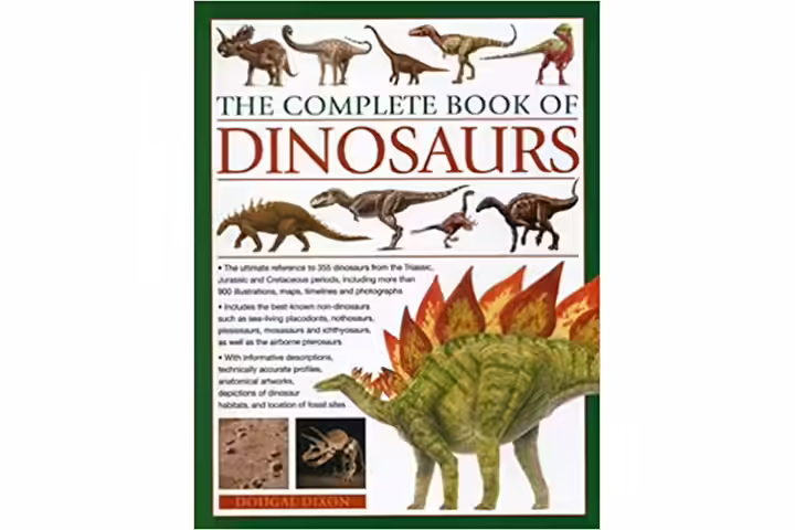 The complete book of dinosaurs by dougal dixon, 9-12 years dinosaur books for kids The complete book of dinosaurs by dougal dixon, 9-12 years dinosaur books for kids