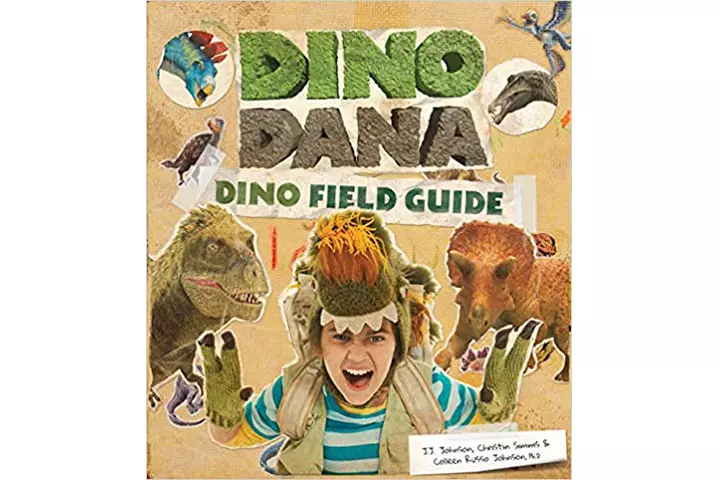 Dino dana dino field guide by J.J. Johnson, Colleen Russo Johnson, & Christin Simm, 8-12 years dinosaur books for kids