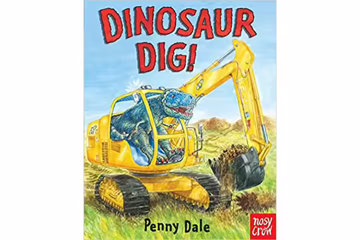 Dinosaur dig by Penny Dale, 2-5 years dinosaur books for kids Dinosaur dig by Penny Dale, 2-5 years dinosaur books for kids