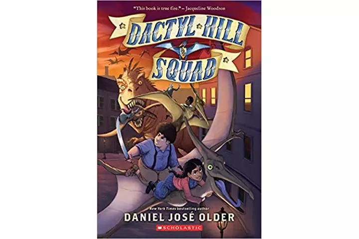 Dactyl hill squad by Danial Jose Older, 8-12 years dinosaur books for kids