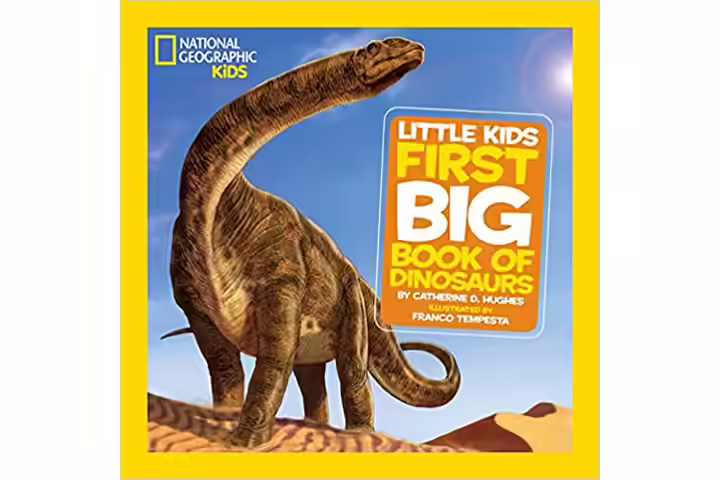 National Geographic little kids first big book of dinosaurs, 4-8 years dinosaur books for kids National Geographic little kids first big book of dinosaurs, 4-8 years dinosaur books for kids