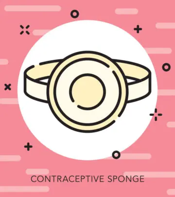 A birth control sponge can be a good option if know how to use it properly.