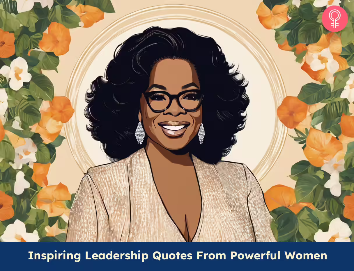Inspiring Leadership Quotes From Powerful Women leadership quotes by women