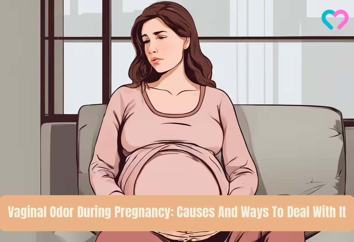 Vaginal Odor During Pregnancy: Causes And Ways To Deal With Vaginal Odor During Pregnancy