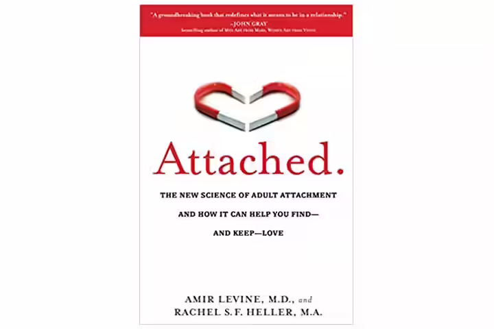 Attached The New Science Of Adult Attachment And How It Can Help You Find - And Keep - Love
