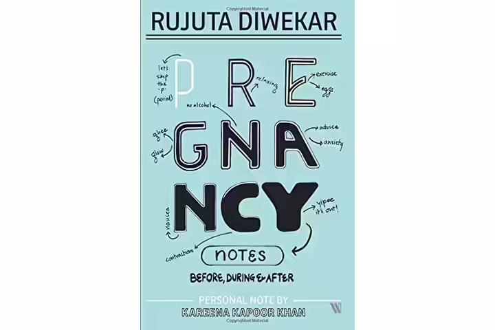 Pregnancy Notes: Before, During & After &ndash; Rujuta Diwekar