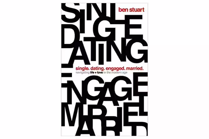 Single, Dating, Engaged, Married Navigating Life + Love In The Modern Age