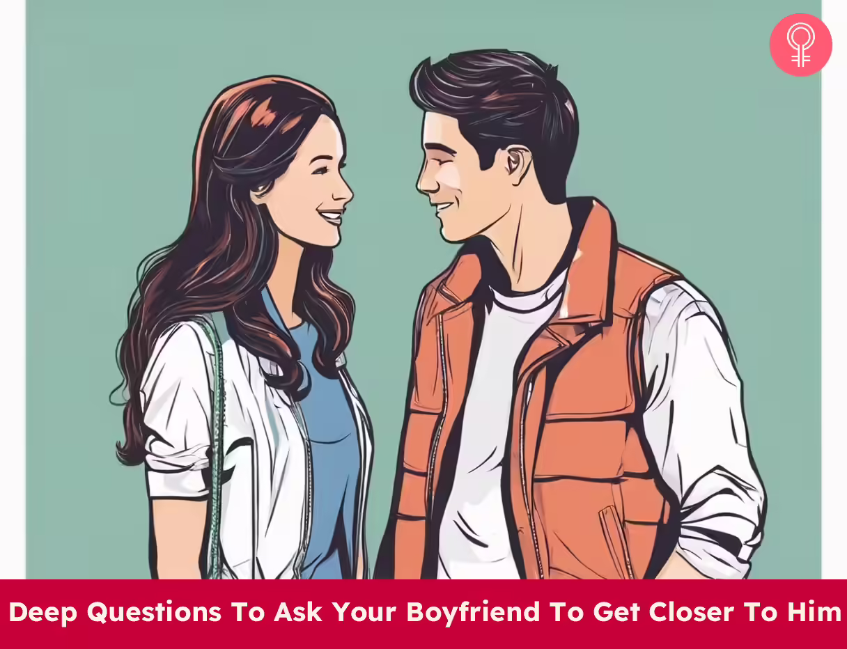 Deep Questions To Ask Your Boyfriend To Get Closer To Him deep questions to ask your boyfriend