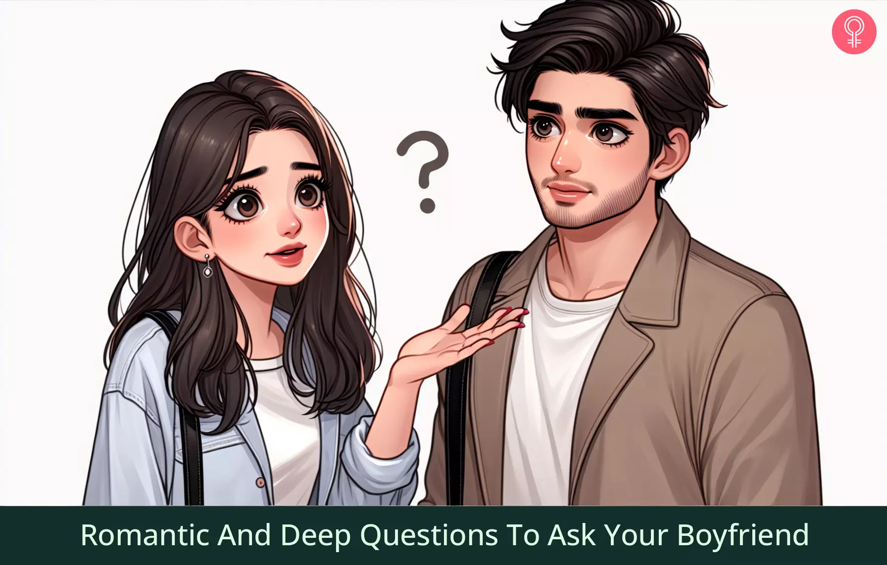 questions to ask your boyfriend