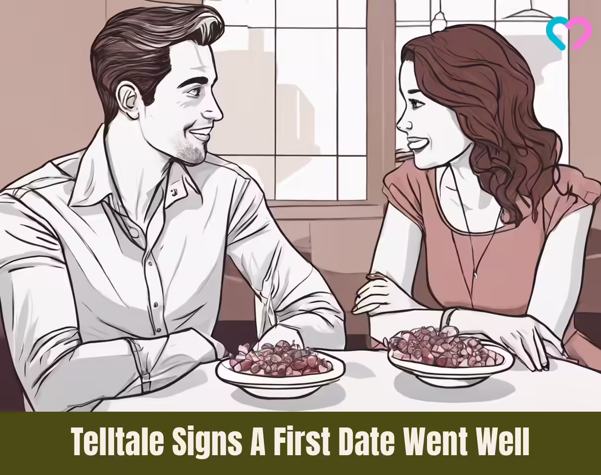 Telltale Signs A First Date Went Well Signs A First Date Went Well