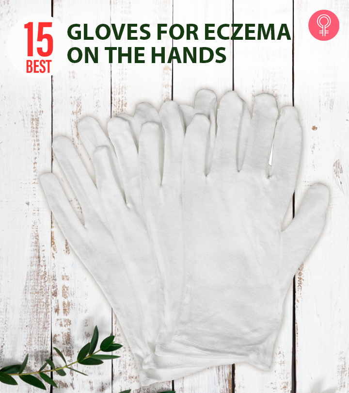 15 Best Gloves For Eczema In 2024, As Per A Dermatologist