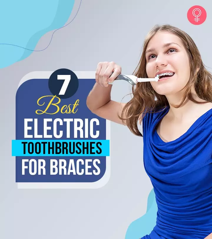 7 Best Electric Toothbrushes For Braces (2024), Approved By A Dentist_image