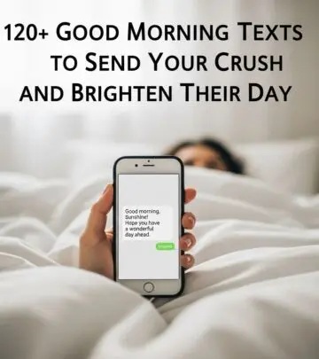 120+ Good Morning Texts to Send Your Crush and Brighten Their Day Uplift your crush’s mornings and express your feelings with these sweet, flirty, funny, and heartfelt good morning texts.
